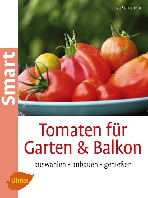 Title details for Tomaten für Garten und Balkon by Eva Schumann - Available